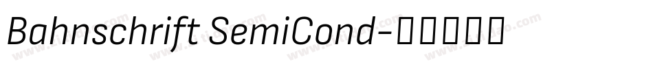 Bahnschrift SemiCond字体转换